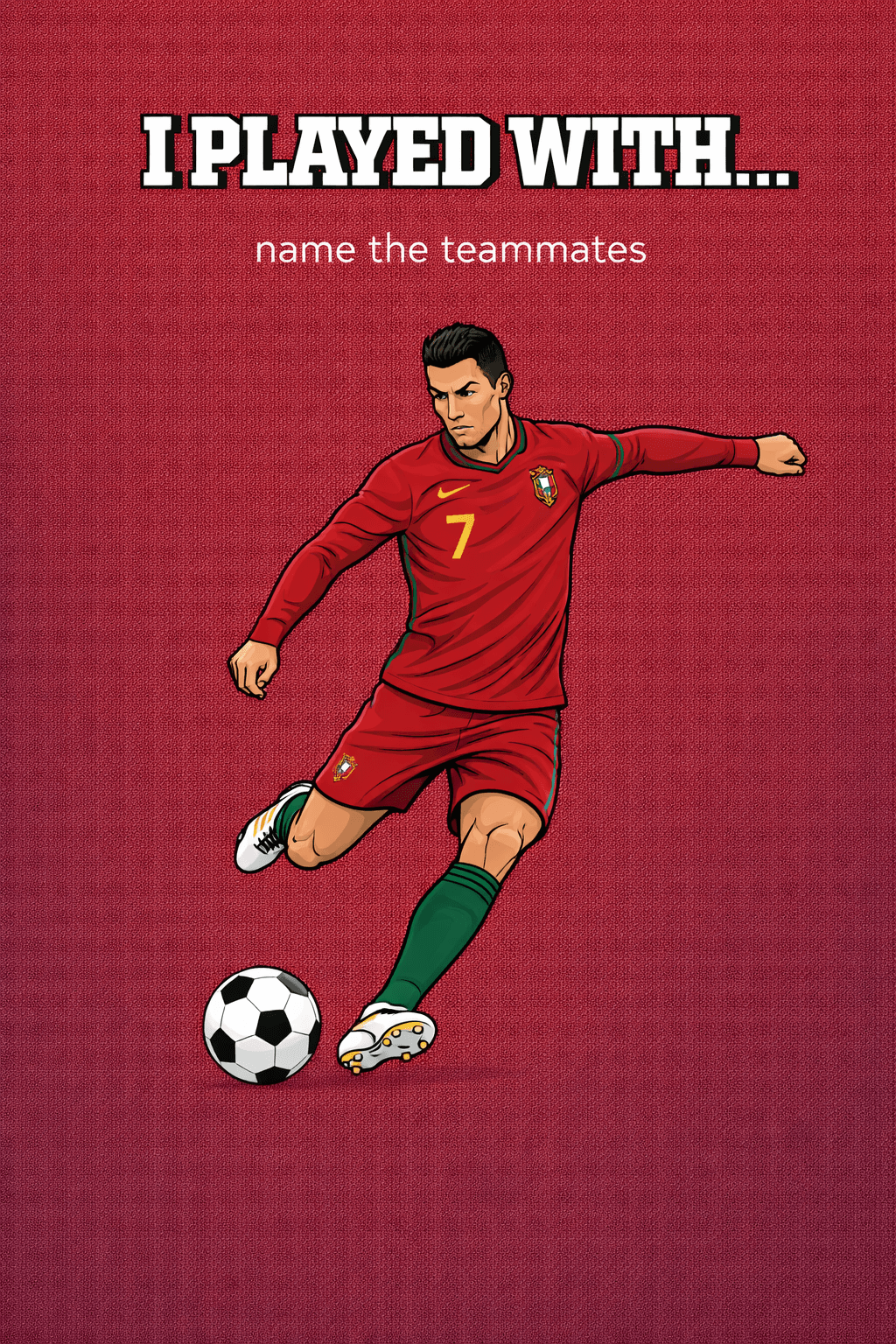 I Played With menu art featuring Cristiano Ronaldo